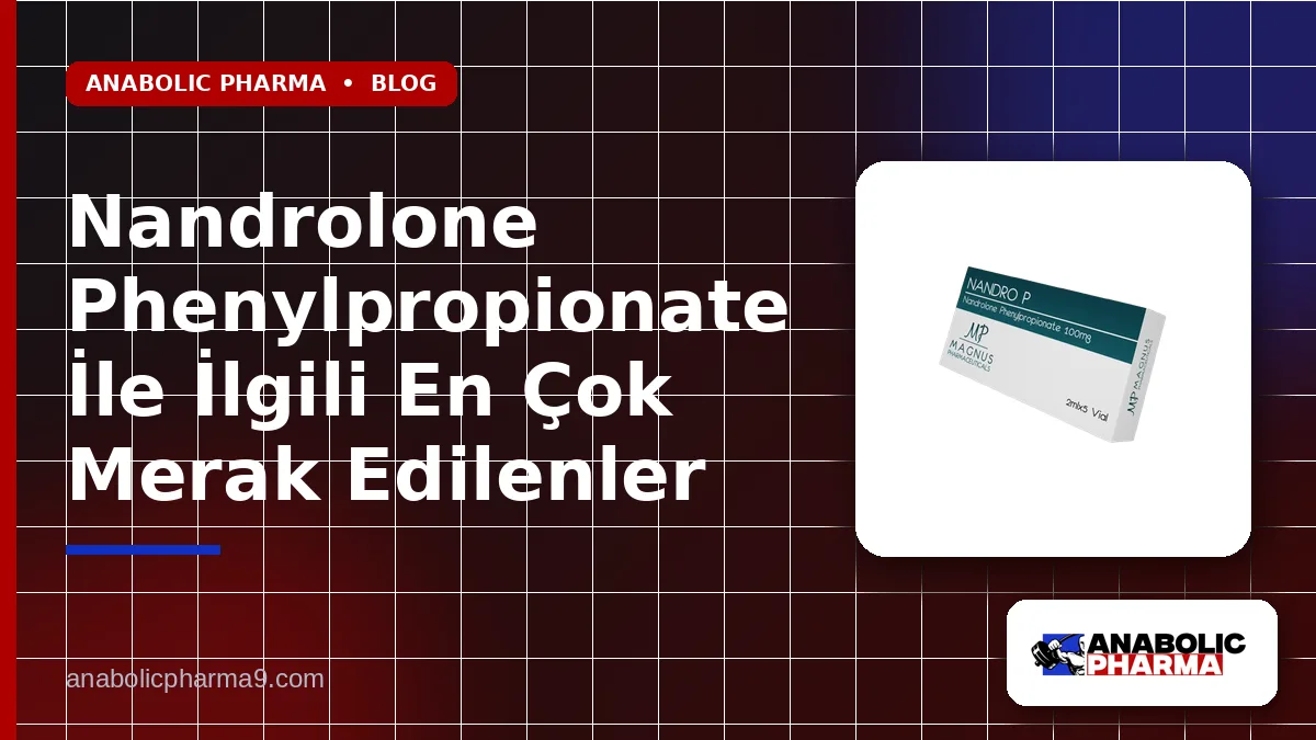Nandrolone Phenylpropionate İle İlgili En Çok Merak Edilenler 1 Nandrolone Phenylpropionate İle İlgili En Çok Merak Edilenler