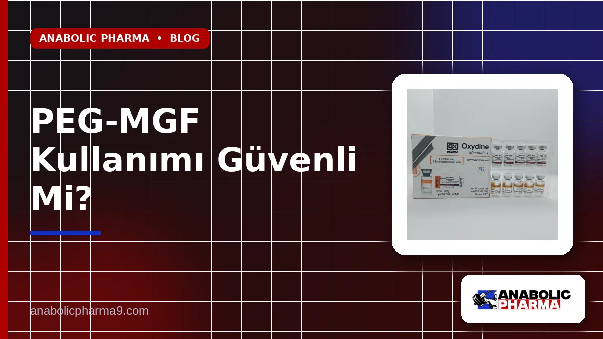 PEG-MGF Kullanımı Güvenli Mi?