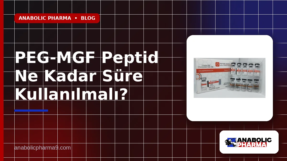 PEG-MGF Peptid Ne Kadar Süre Kullanılmalı?