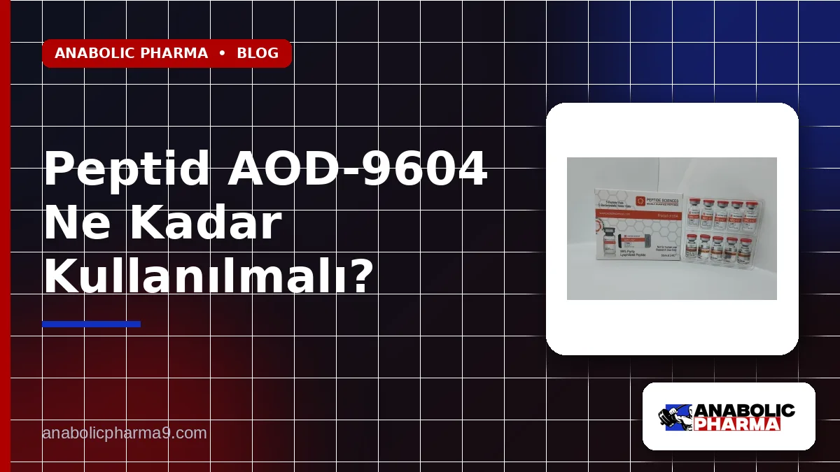 Peptid AOD-9604 Ne Kadar Kullanılmalı?
