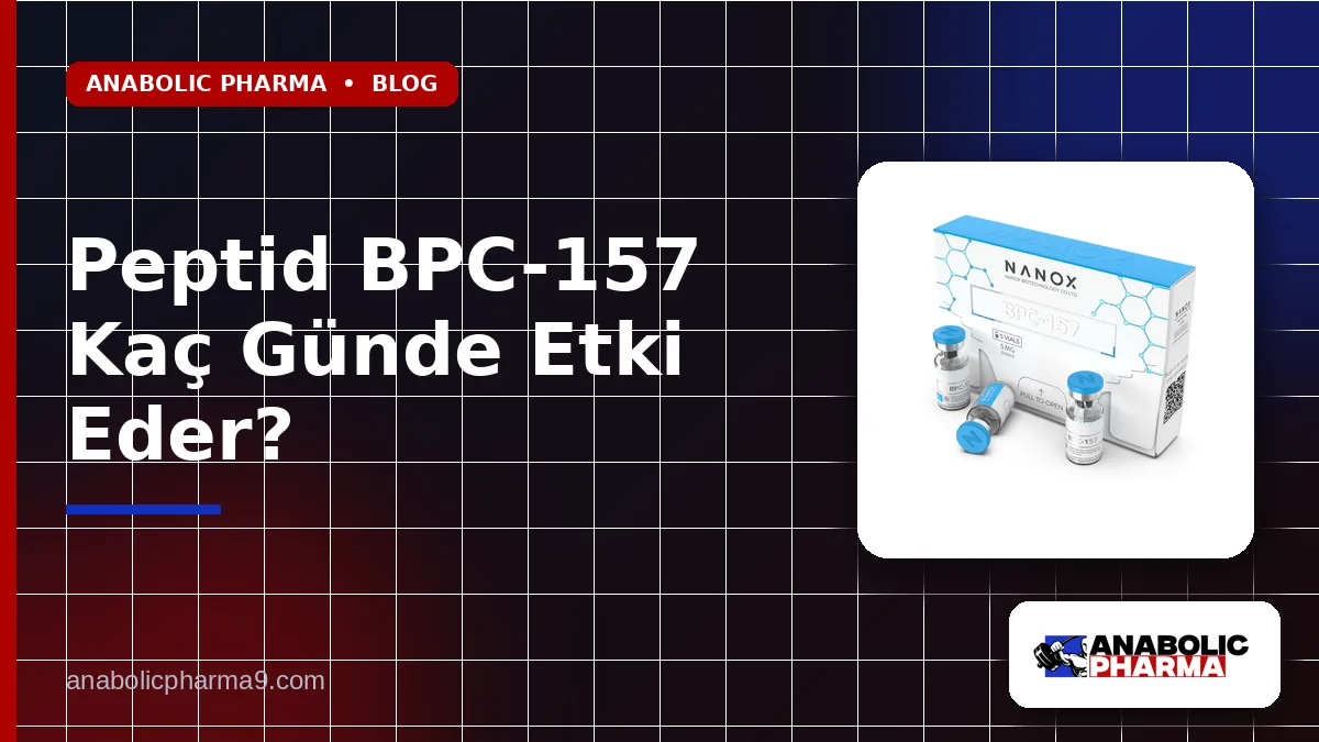 Peptid BPC-157 Kaç Günde Etki Eder?