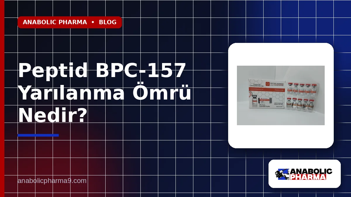 Peptid BPC-157 Yarılanma Ömrü Nedir?