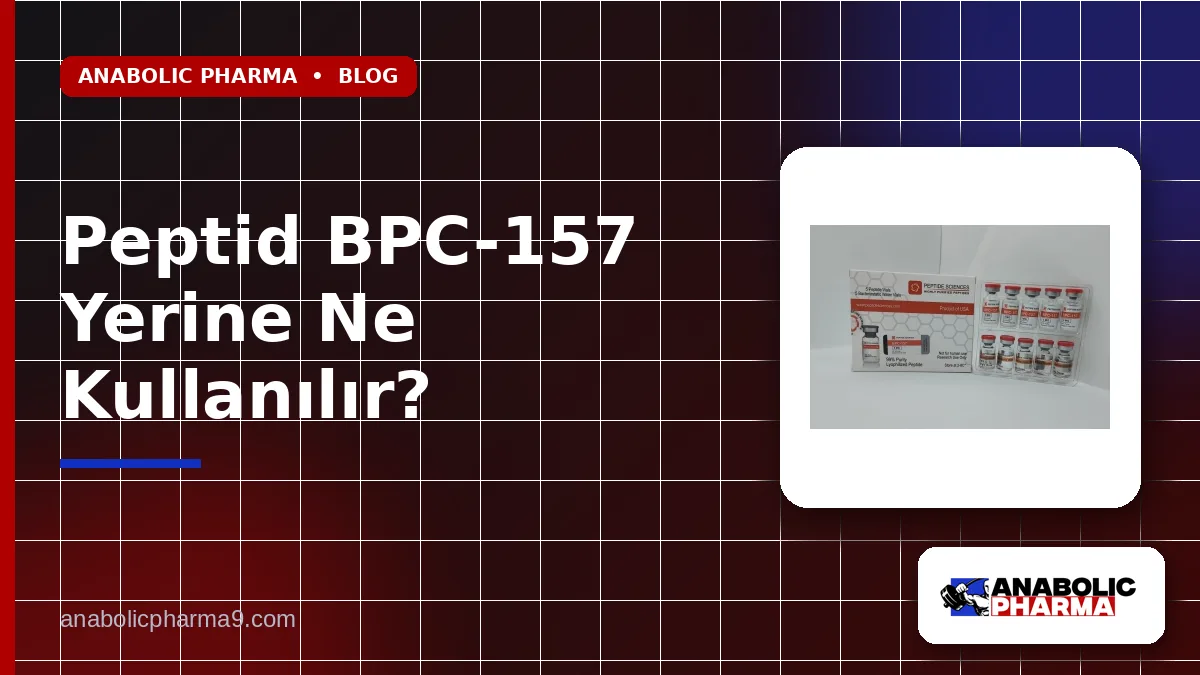 Peptid BPC-157 Yerine Ne Kullanılır?