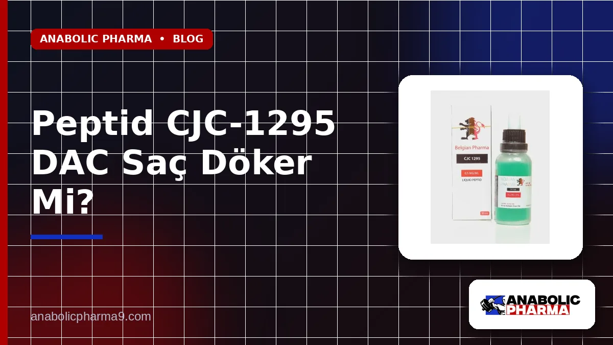 Peptid CJC-1295 DAC Saç Döker Mi?