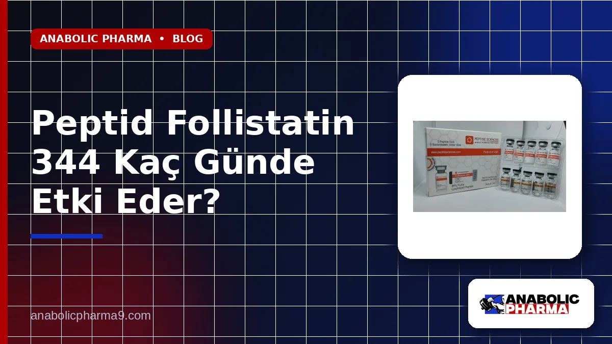 Peptid Follistatin 344 Kaç Günde Etki Eder?