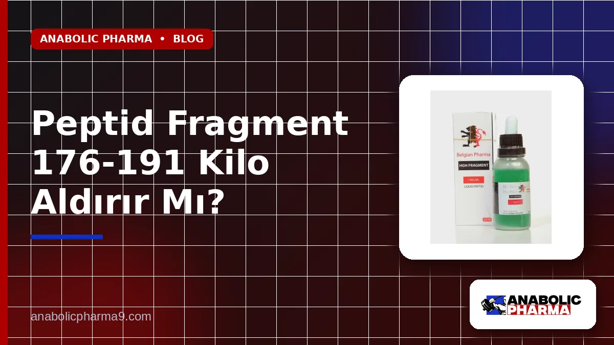 Peptid Fragment 176-191 Kilo Aldırır Mı?