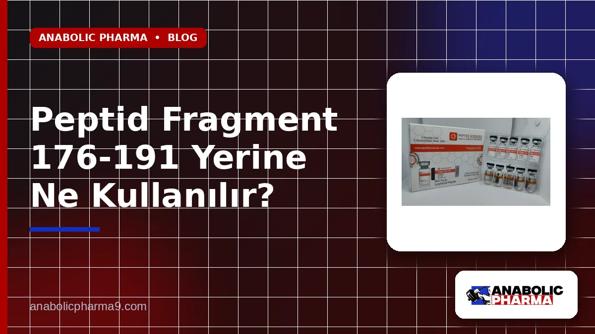 Peptid Fragment 176-191 Yerine Ne Kullanılır?