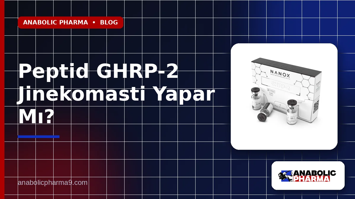 Peptid GHRP-2 Jinekomasti Yapar Mı?