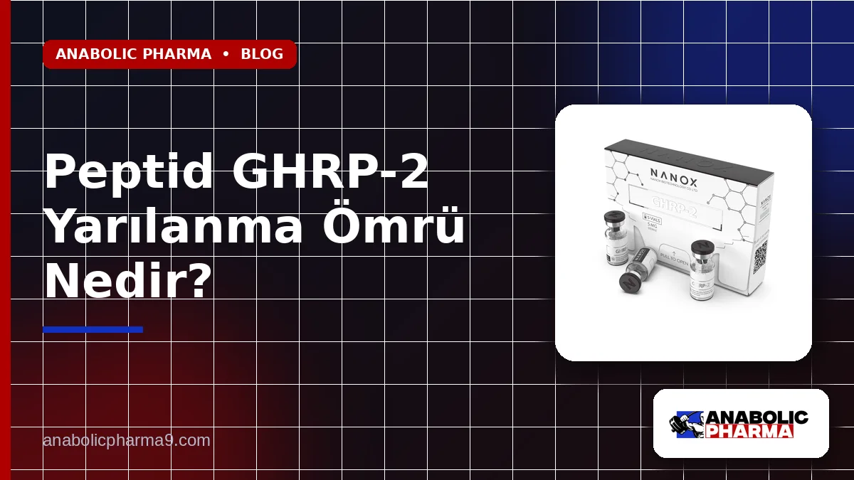 Peptid GHRP-2 Yarılanma Ömrü Nedir?