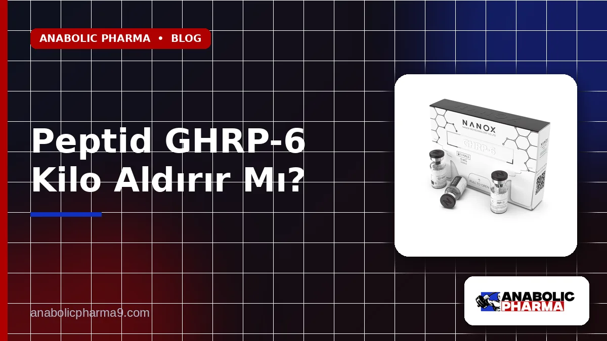 Peptid GHRP-6 Kilo Aldırır Mı?