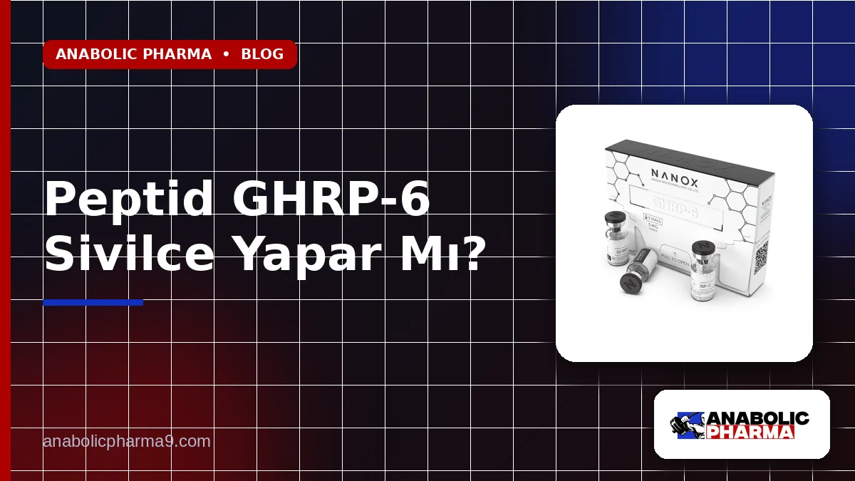 Peptid GHRP-6 Sivilce Yapar Mı?