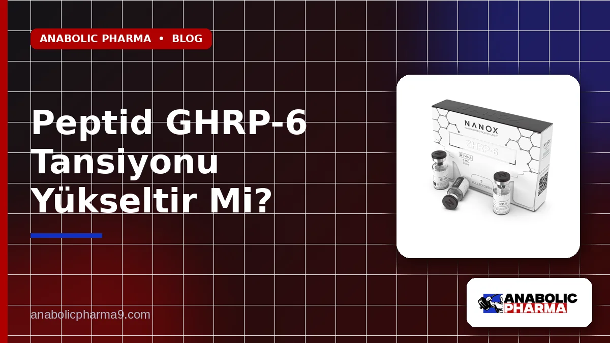 Peptid GHRP-6 Tansiyonu Yükseltir Mi?