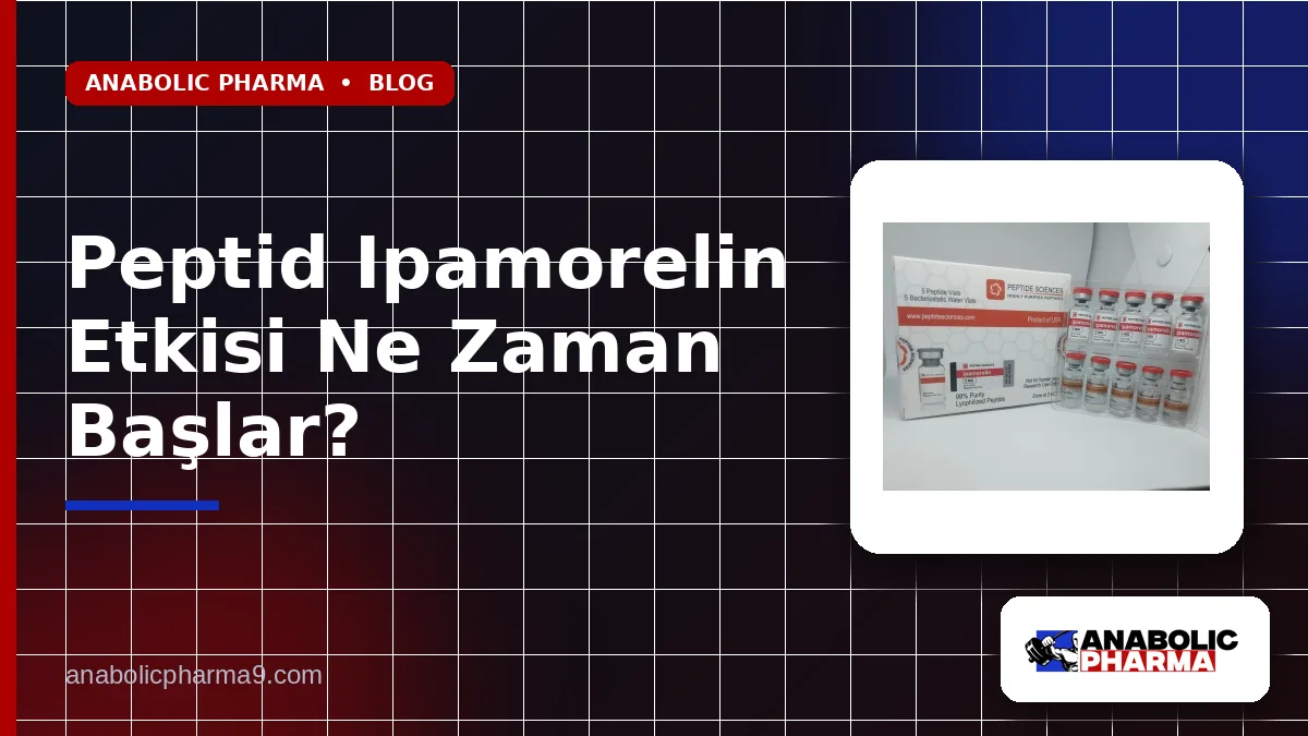 Peptid Ipamorelin Etkisi Ne Zaman Başlar?