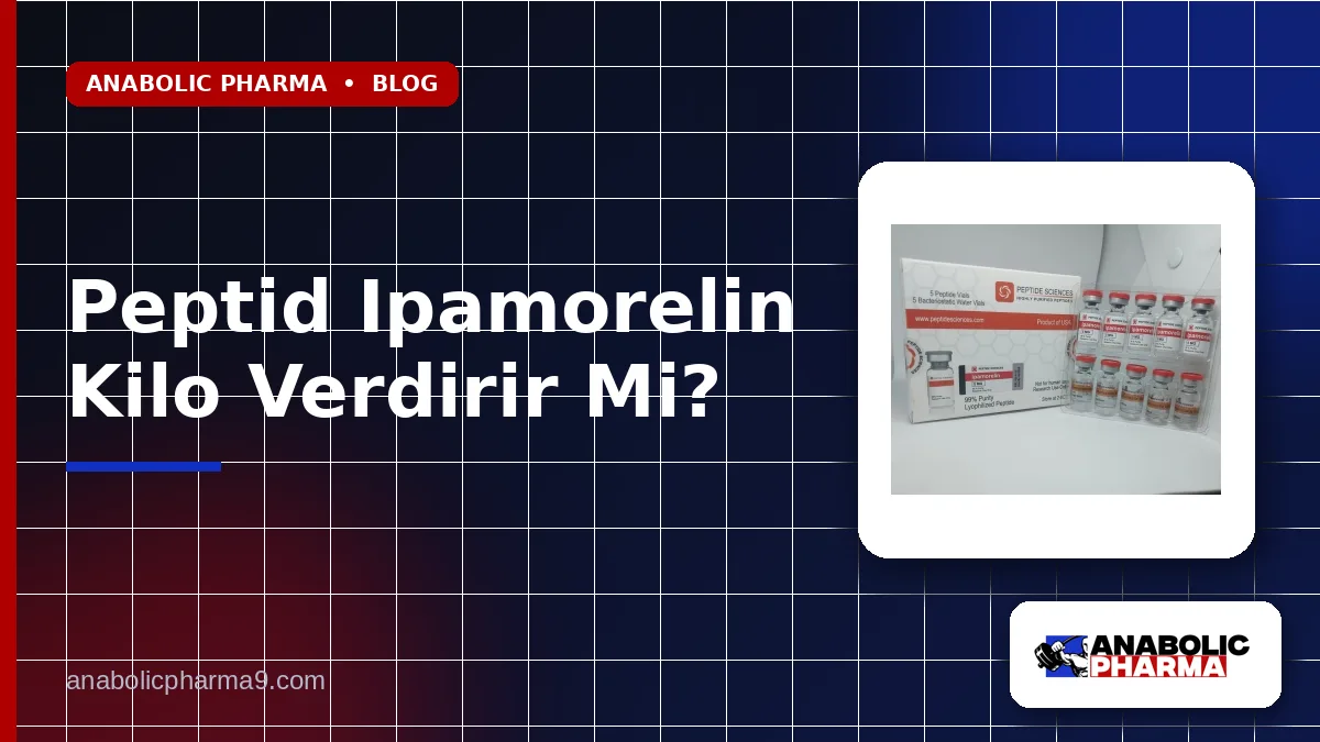 Peptid Ipamorelin Kilo Verdirir Mi?