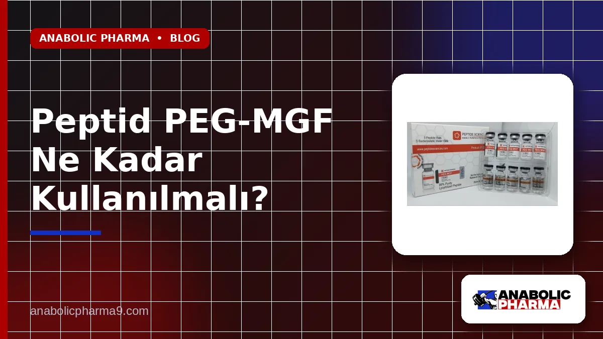 Peptid PEG-MGF Ne Kadar Kullanılmalı?
