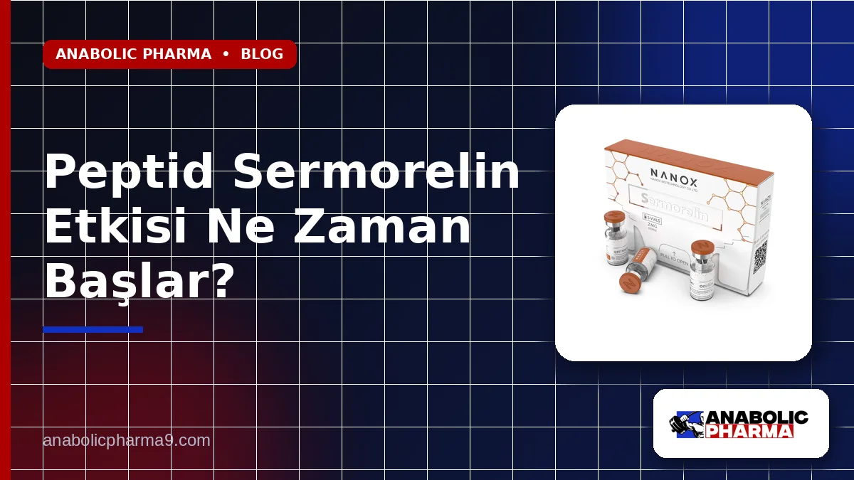Peptid Sermorelin Etkisi Ne Zaman Başlar?