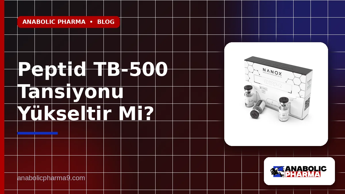 Peptid TB-500 Tansiyonu Yükseltir Mi?