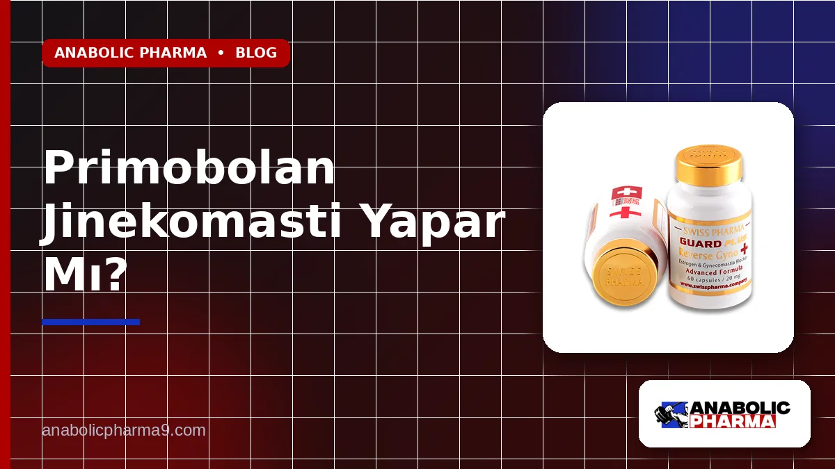 Primobolan Jinekomasti Yapar Mı?