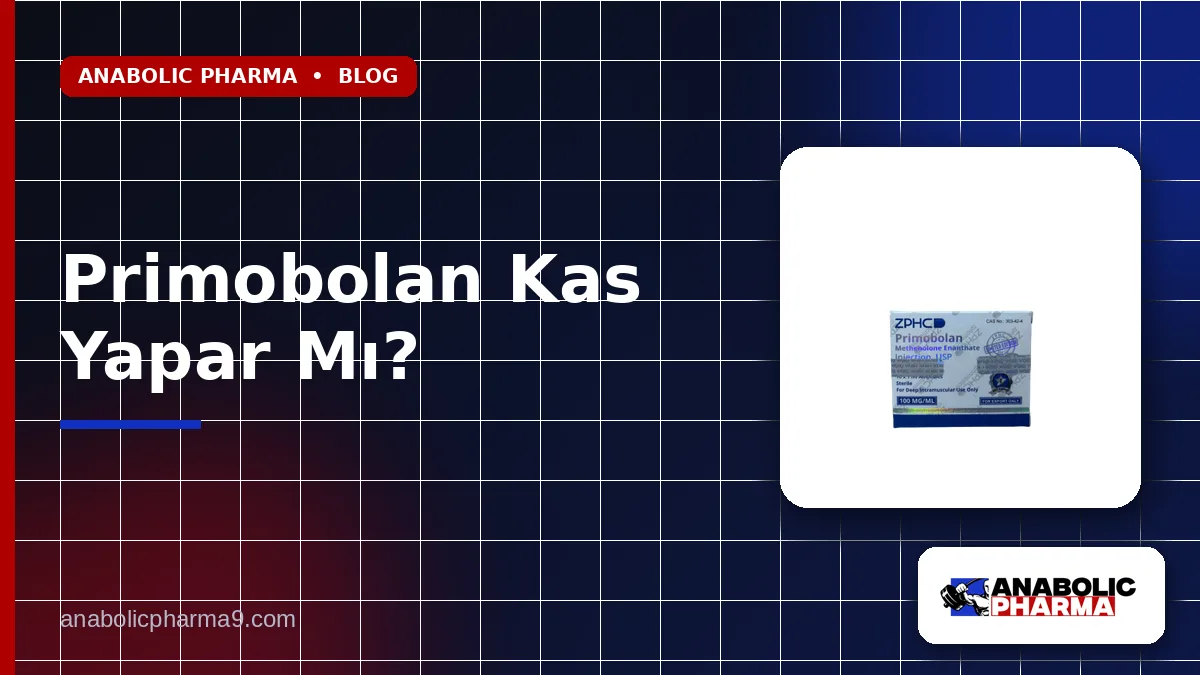 Primobolan Kas Yapar Mı?