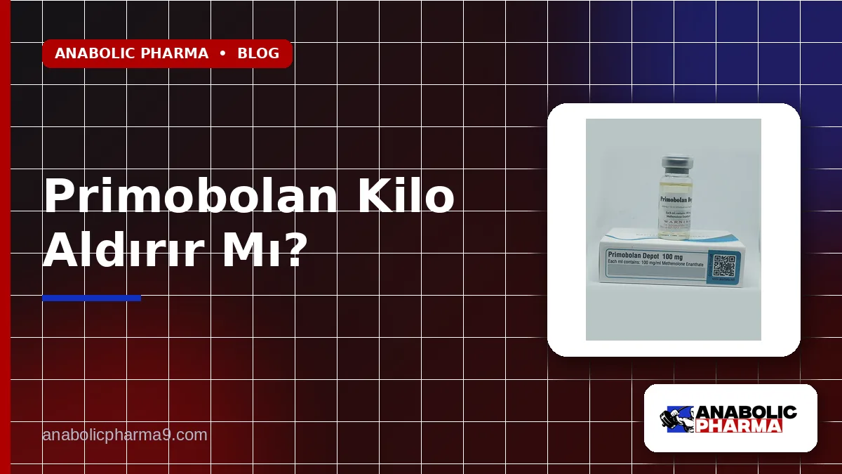 Primobolan Kilo Aldırır Mı?