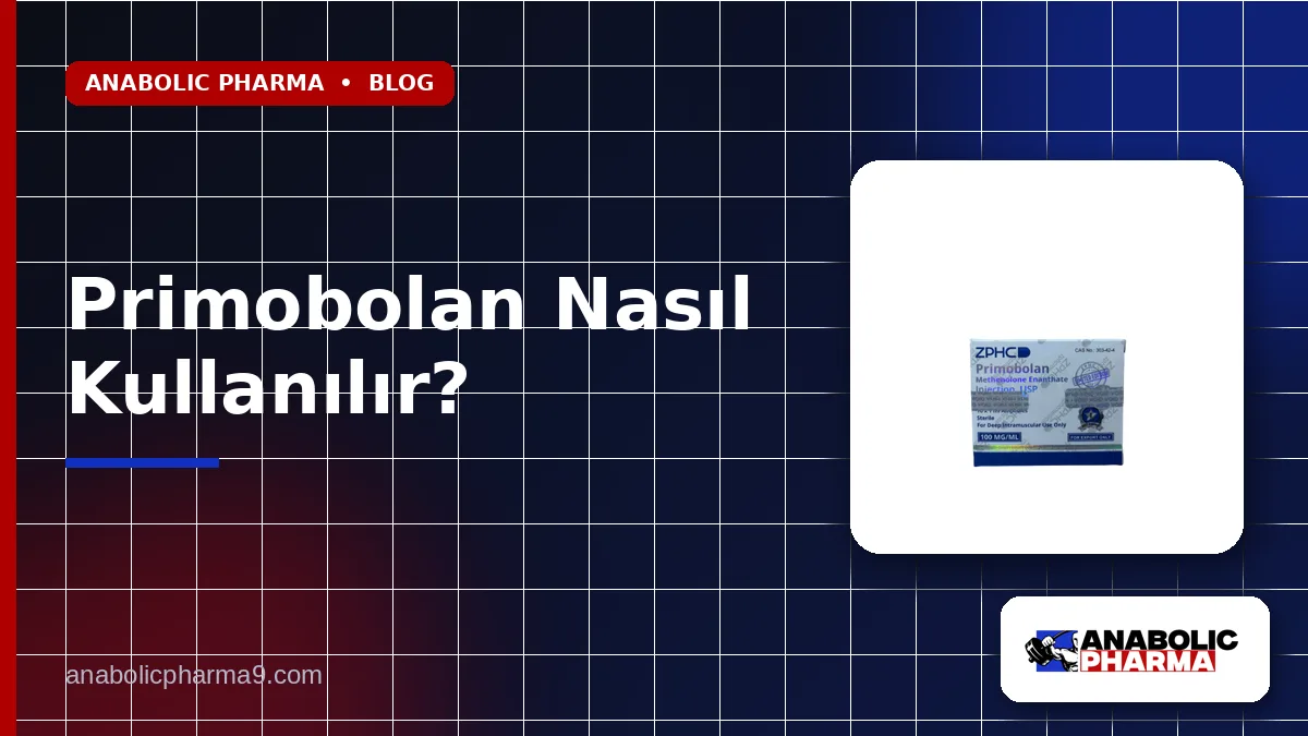 Primobolan Nasıl Kullanılır?