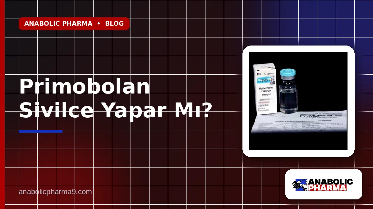 Primobolan Sivilce Yapar Mı?