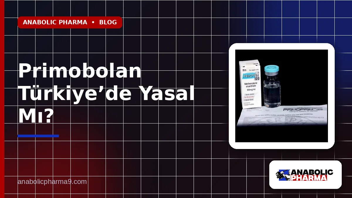 Primobolan Türkiye’de Yasal Mı? 1 Primobolan Türkiye’de Yasal Mı?