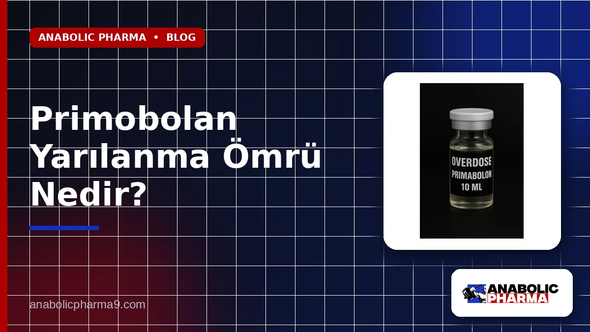Primobolan Yarılanma Ömrü Nedir?