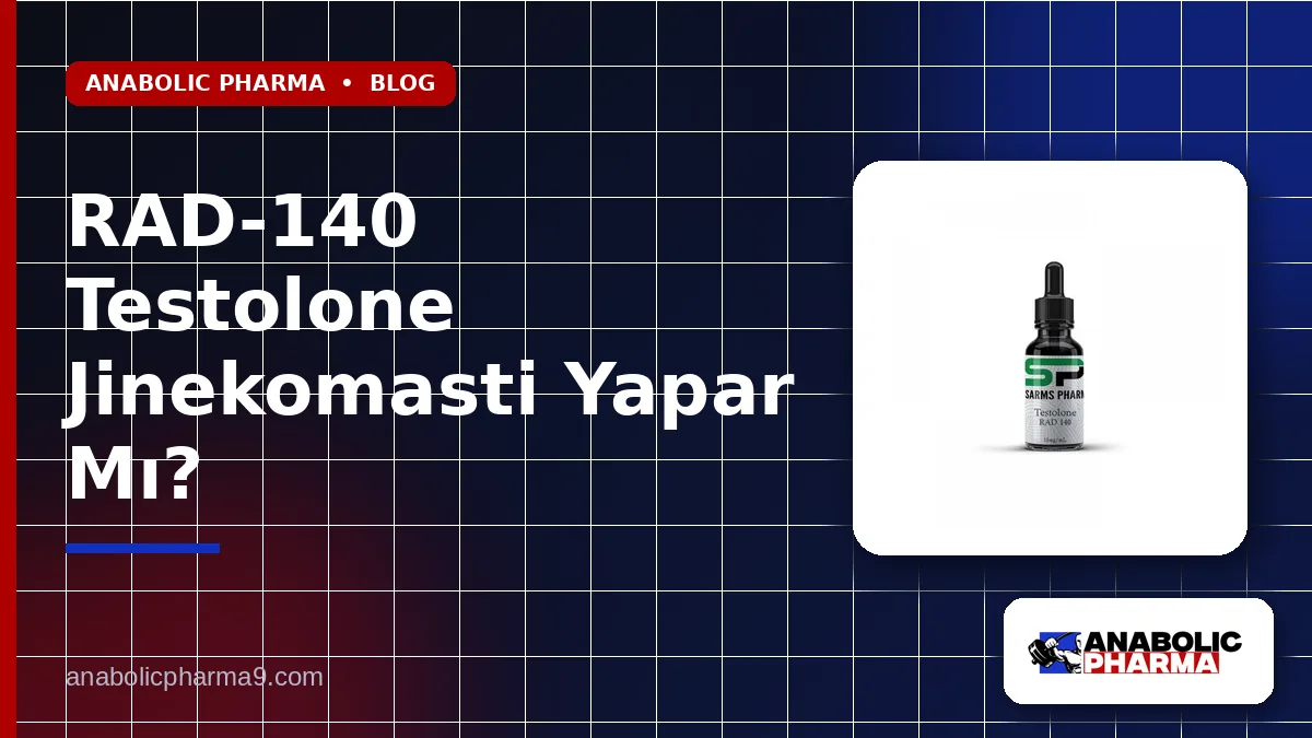 RAD-140 Testolone Jinekomasti Yapar Mı?