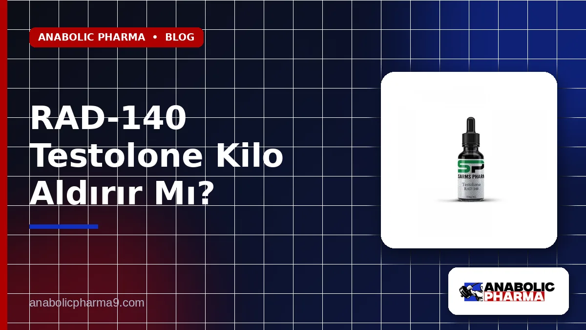 RAD-140 Testolone Kilo Aldırır Mı?