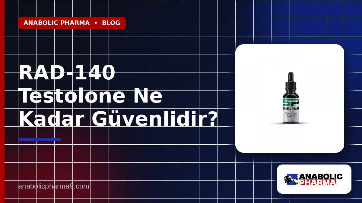 RAD-140 Testolone Ne Kadar Güvenlidir?