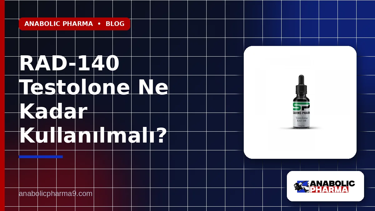 RAD-140 Testolone Ne Kadar Kullanılmalı?