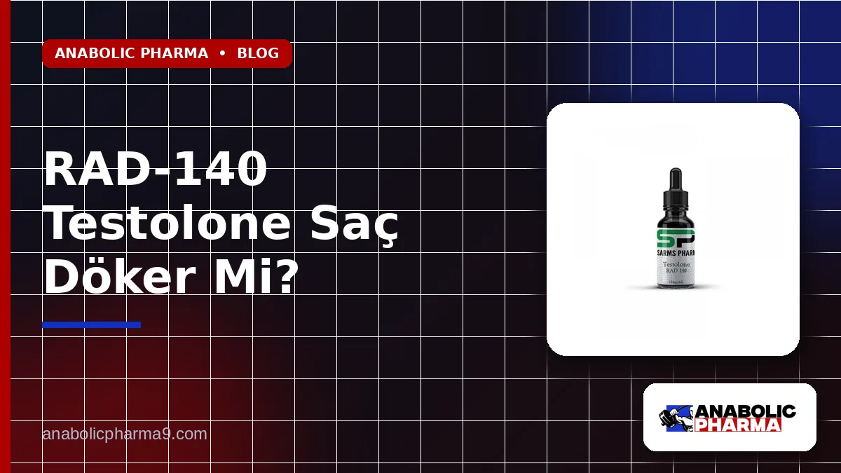 RAD-140 Testolone Saç Döker Mi?