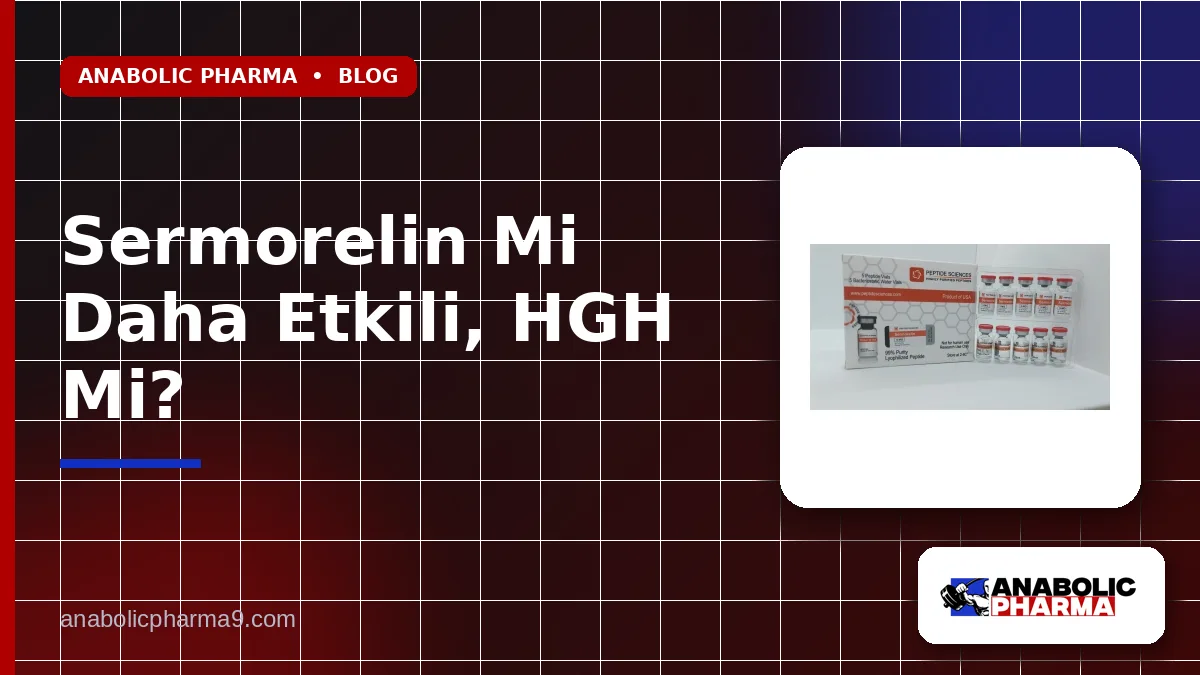 Sermorelin Mi Daha Etkili, HGH Mi?