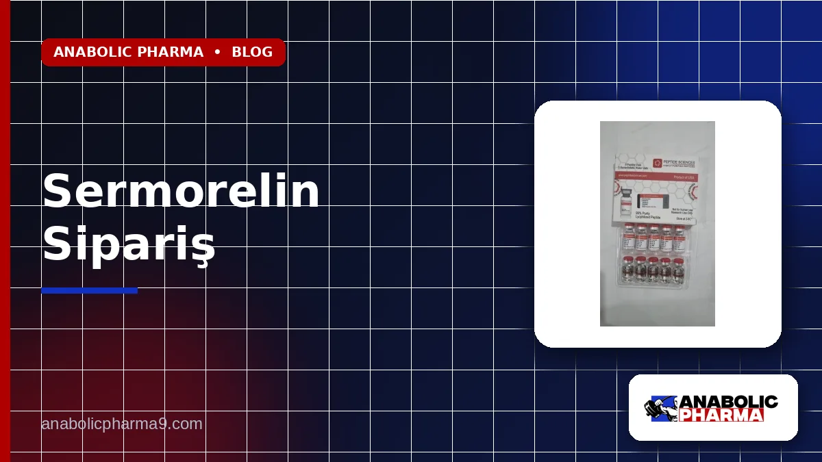 Sermorelin Sipariş 1 Sermorelin Sipariş