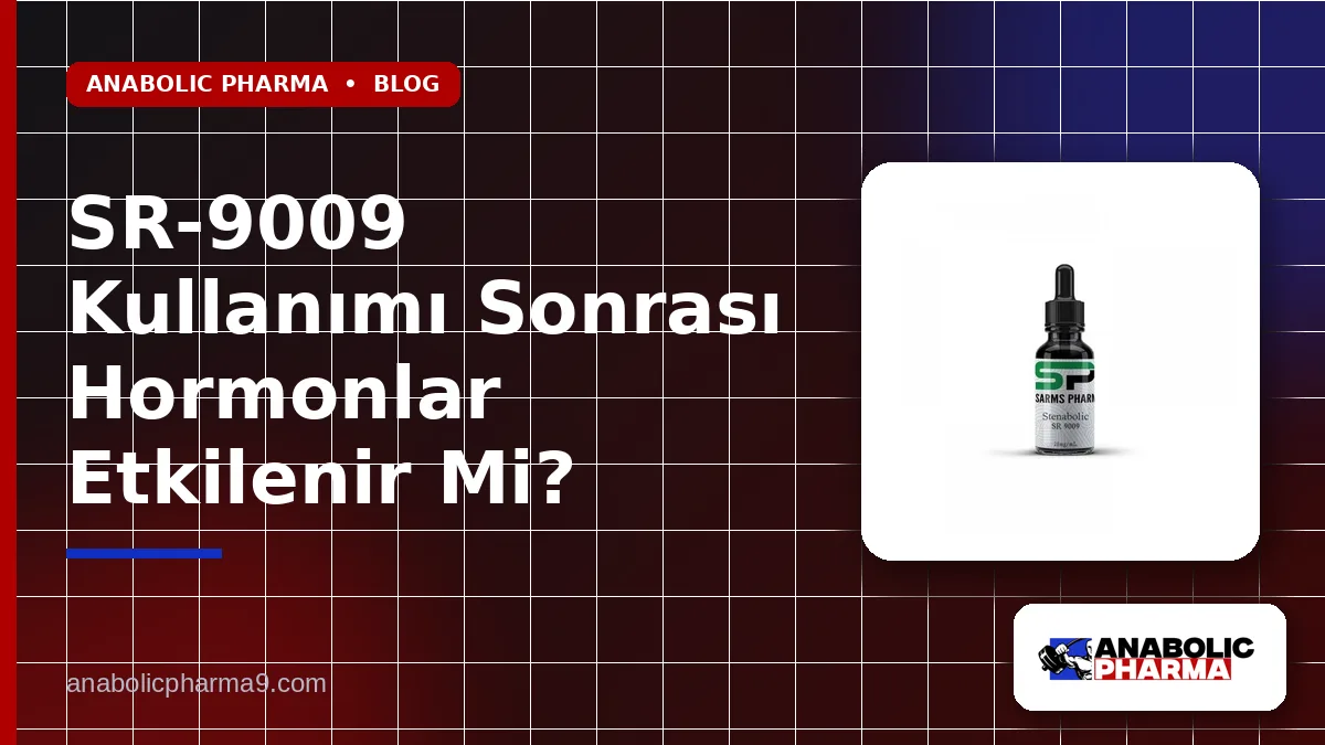 SR-9009 Kullanımı Sonrası Hormonlar Etkilenir Mi?