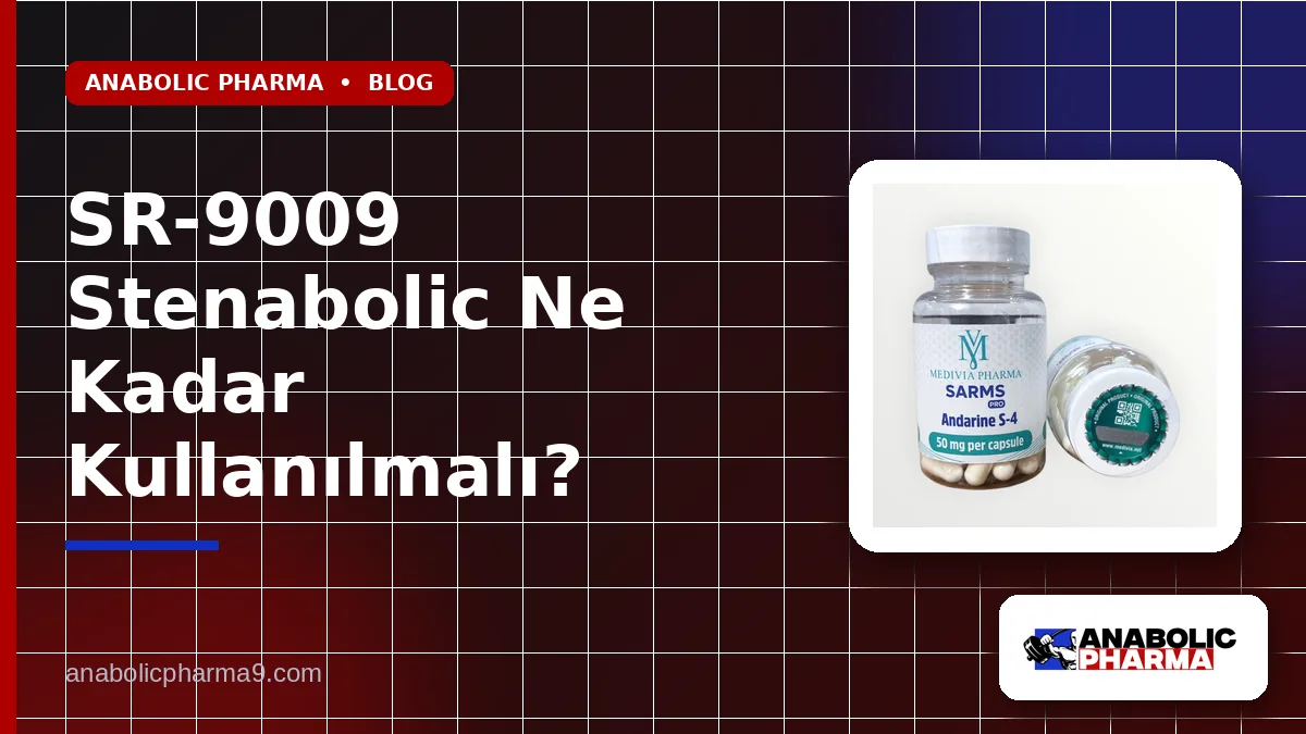 SR-9009 Stenabolic Ne Kadar Kullanılmalı?