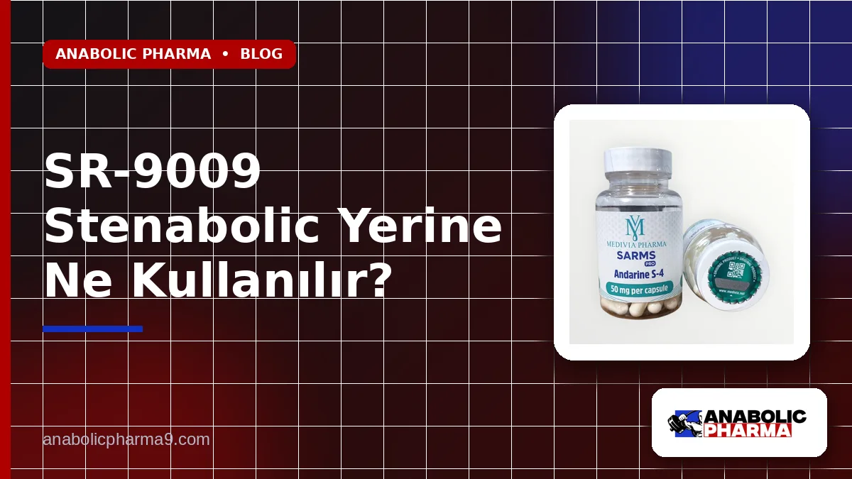 SR-9009 Stenabolic Yerine Ne Kullanılır?