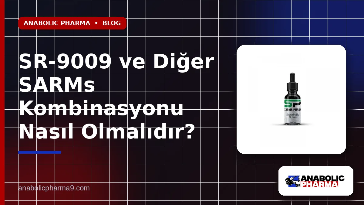 SR-9009 ve Diğer SARMs Kombinasyonu Nasıl Olmalıdır?