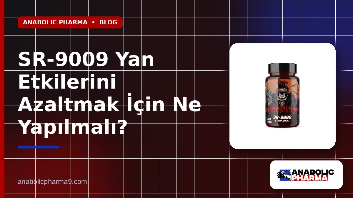 SR-9009 Yan Etkilerini Azaltmak İçin Ne Yapılmalı?