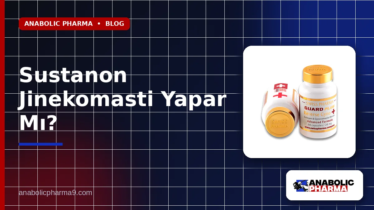 Sustanon Jinekomasti Yapar Mı?