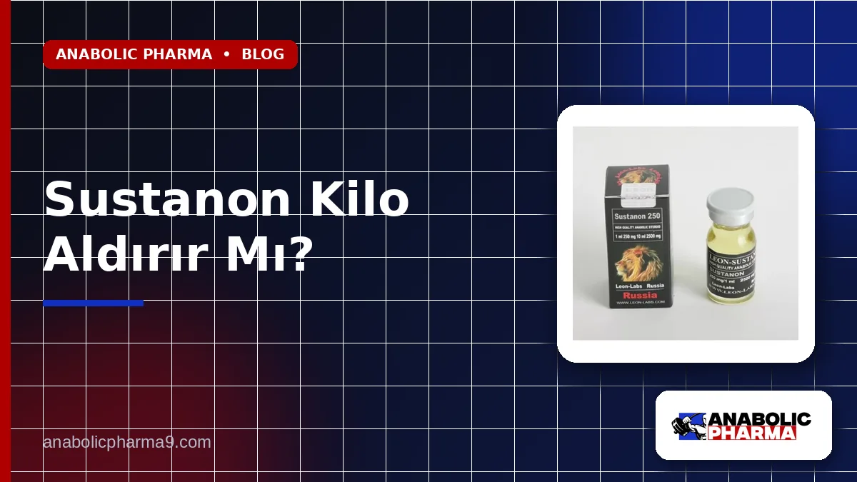 Sustanon Kilo Aldırır Mı?