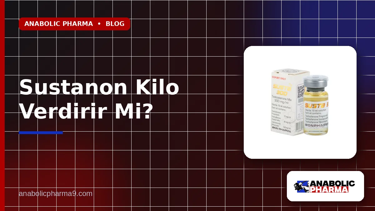 Sustanon Kilo Verdirir Mi?