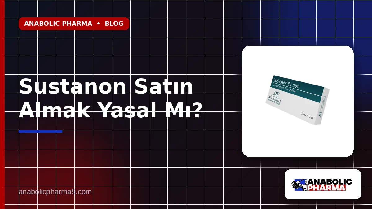 Sustanon Satın Almak Yasal Mı? 1 Sustanon Satın Almak Yasal Mı?