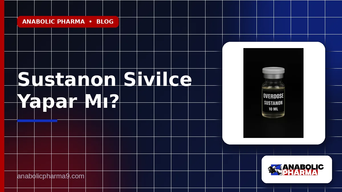 Sustanon Sivilce Yapar Mı?