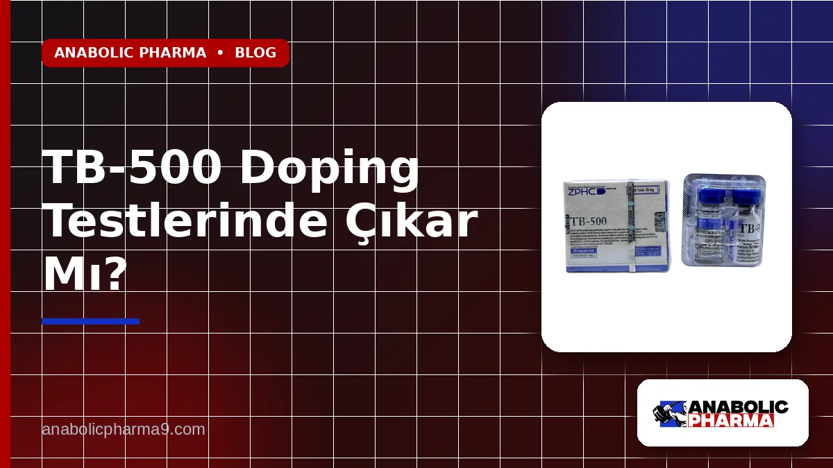 TB-500 Doping Testlerinde Çıkar Mı?