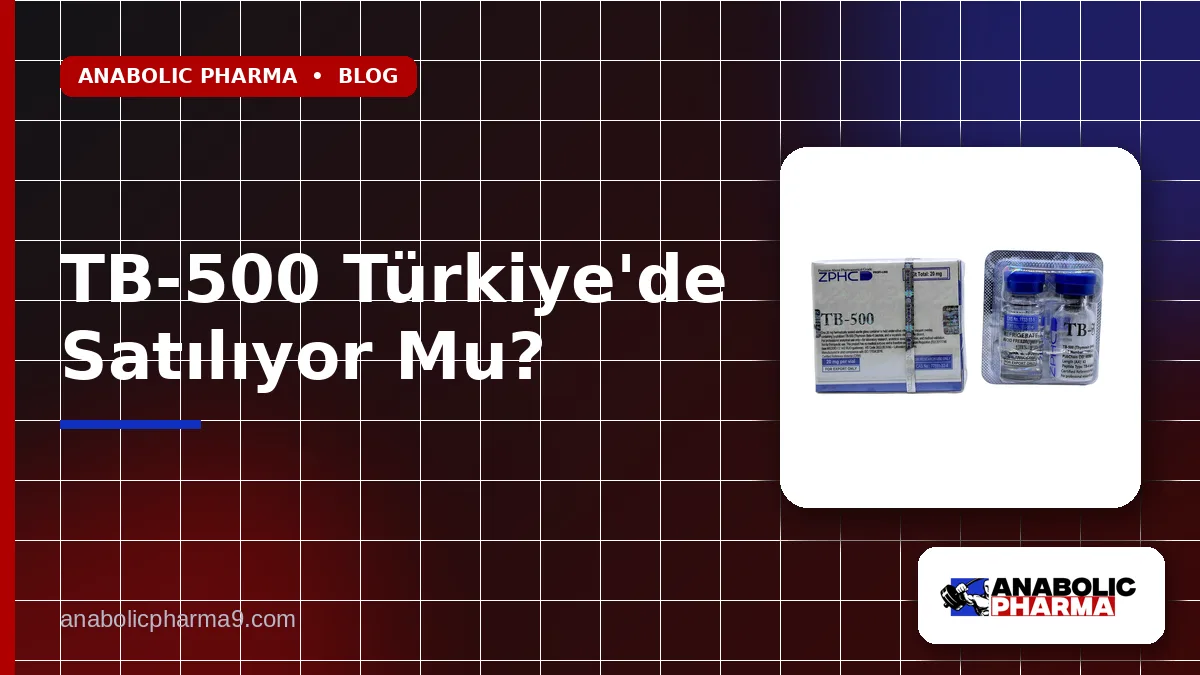 TB-500 Türkiye'de Satılıyor Mu?