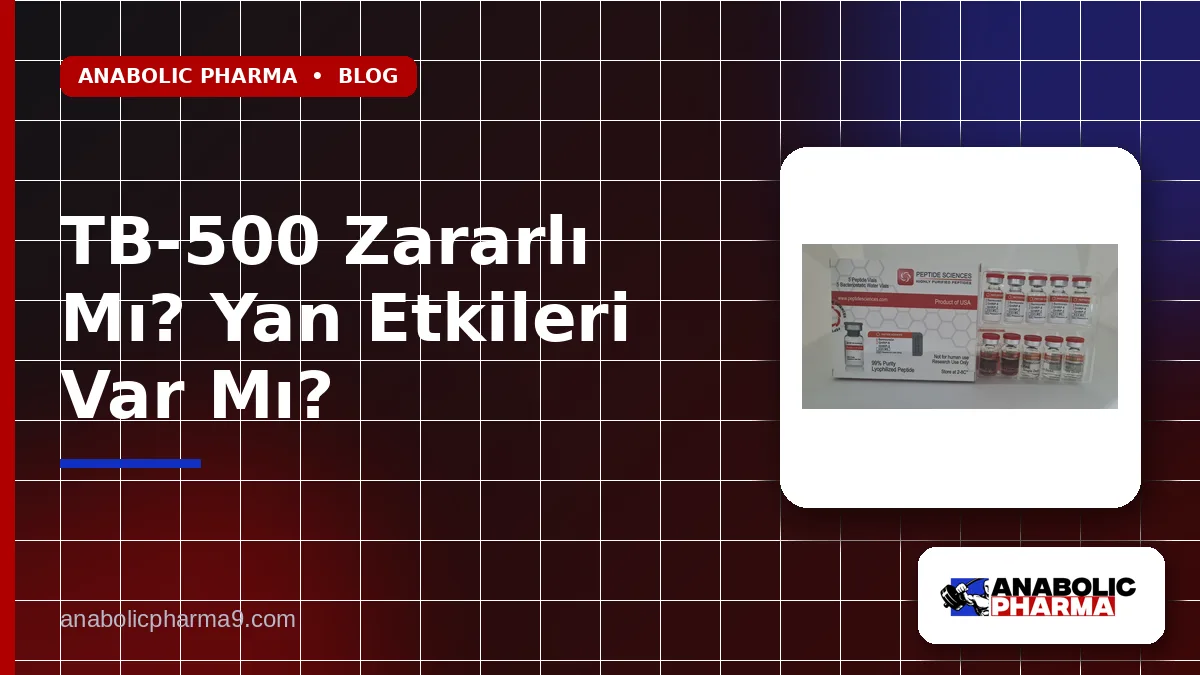 TB-500 Zararlı Mı? Yan Etkileri Var Mı?