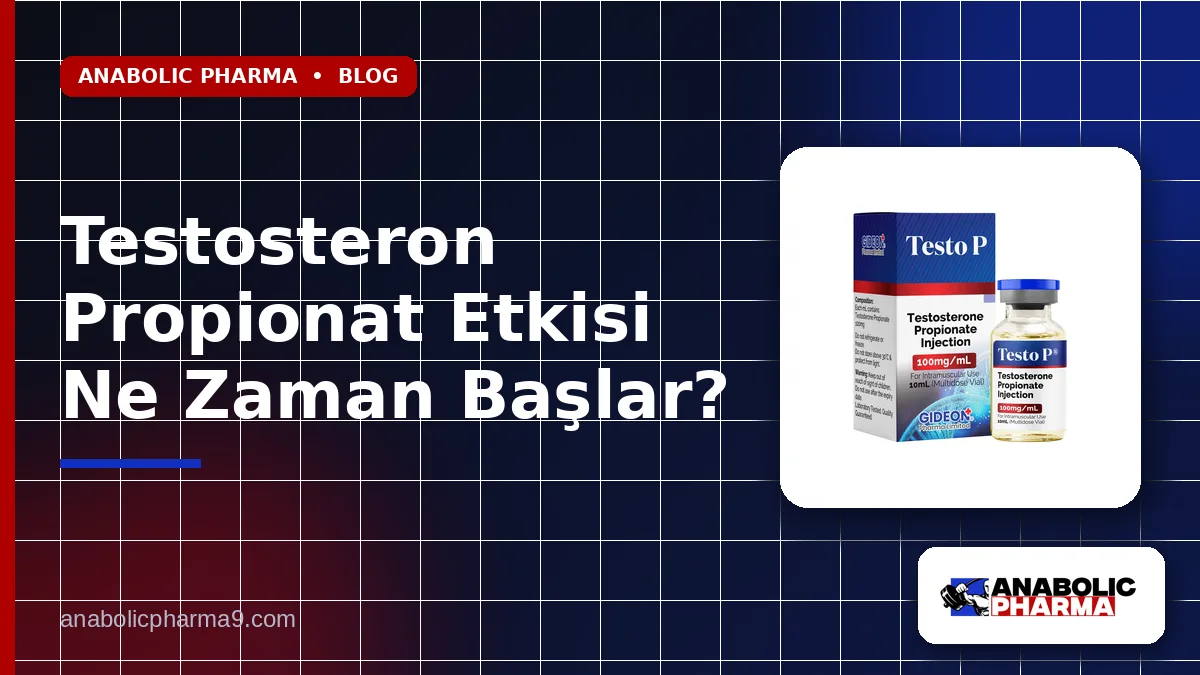 Testosteron Propionat Etkisi Ne Zaman Başlar?