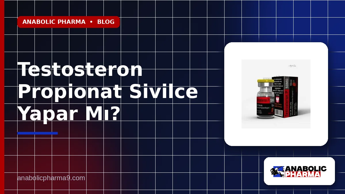 Testosteron Propionat Sivilce Yapar Mı?